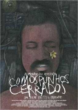Со сжатыми кулаками / Com os Punhos Cerrados (2014)