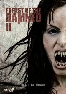 Проклятый лес 2 / Forest of the Damned 2 (2011)