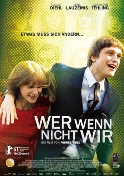Если не мы, то кто / Wer wenn nicht wir (2011)