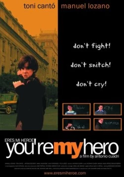 Ты мой герой / Eres mi héroe (2003)