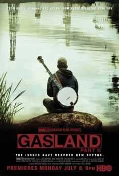 Газовая страна 2 / Gasland Part II (2013)