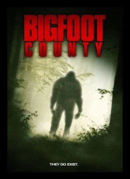 Земля снежного человека / Bigfoot County (2012)