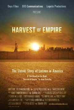 Урожай империи / Harvest of Empire (2012)