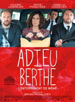 Прощай, Берта, или Похороны бабушки / Adieu Berthe - L'enterrement de mémé (2012)