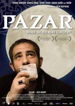 Рынок - торговые сказки / Pazar - Bir Ticaret Masali (2008)