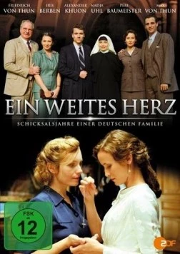 Широкое сердце - Роковые годы в немецкой семье / Ein weites Herz - Schicksalsjahre einer deutschen Familie (2013)