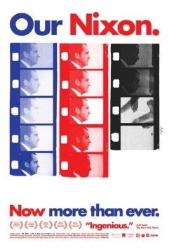 Наш Никсон / Our Nixon (2013)