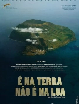 Это Земля, не Луна / É na Terra não é na Lua (2011)
