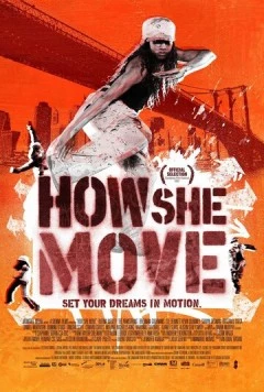 Как она двигается / How She Move (2007)