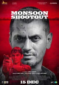 Перестрелка в сезон дождей / Monsoon Shootout (2013)