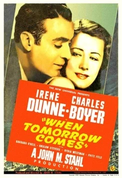 Задержите рассвет / When Tomorrow Comes (1939)