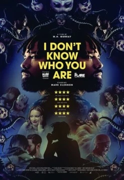 Я не знаю, кто ты такой / I Don't Know Who You Are (2023)