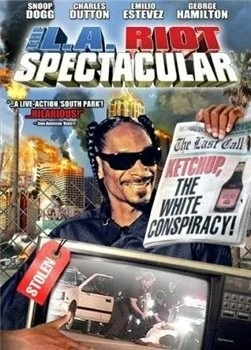 Беспредел в Лос-Анжелесе / The L.A. Riot Spectacular (2005)