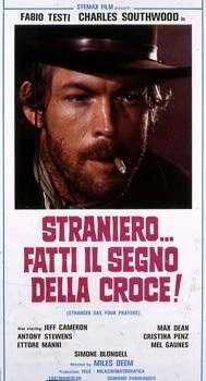 Молись... незнакомец! / Straniero... fatti il segno della croce! (1968)