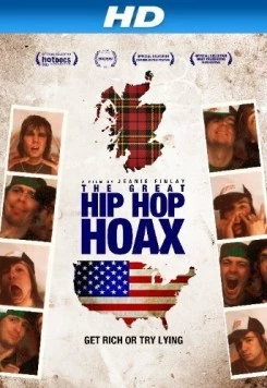 Великая хип-хоп-мистификация / The Great Hip Hop Hoax (2013)