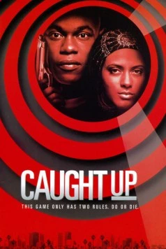Черный бизнес / Caught Up (1998)