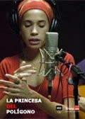 Принцесса трущоб / La princesa del polígono (2007)