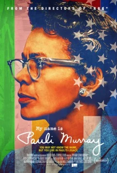 Меня зовут Паули Мюррей / My Name Is Pauli Murray (2021)