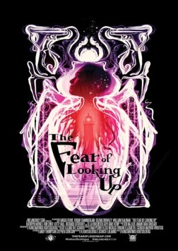 Страх взглянуть наверх / The Fear of Looking Up (2019)
