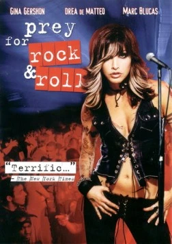 Молитва о рок-н-ролле / Prey for Rock & Roll (2003)