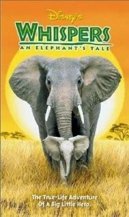 Приключения слона / Whispers: An Elephant's Tale (2000)