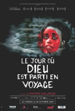 День, когда Бог нас покинул / Le jour où Dieu est parti en voyage (2009)