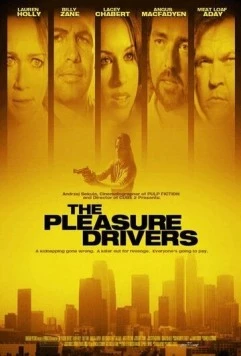 Тяга к удовольствиям / The Pleasure Drivers (2006)