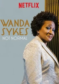 Ванда Сайкс: Это не нормально! / Wanda Sykes: Not Normal (2019)