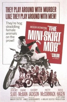 Банда в мини-юбках / The Mini-Skirt Mob (1968)