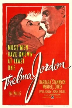 Дело Тельмы Джордон / The File on Thelma Jordon (1950)