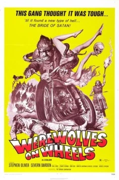 Оборотни на колесах / Werewolves on Wheels (1971)