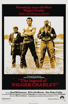 Легенда о чернокожем Чарли / The Legend of Nigger Charley (1972)