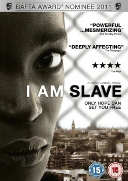 Я – рабыня / I Am Slave (2010)