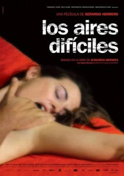 Порывы ветра / Los aires difíciles (2006)