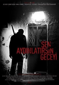Ты осветишь ночь / Sen Aydinlatirsin Geceyi (2013)