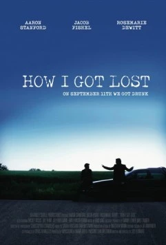 Как я заблудился / How I Got Lost (2009)