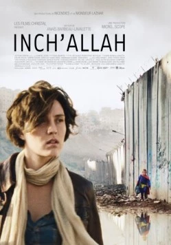По воле Аллаха / Inch'Allah (2012)