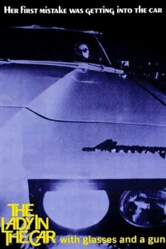 Дама в очках и с ружьем в автомобиле / The Lady in the Car with Glasses and a Gun (1970)