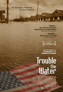Мутная вода / Trouble the Water (2008)