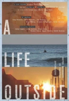 Жизнь снаружи / A Life Outside (2014)