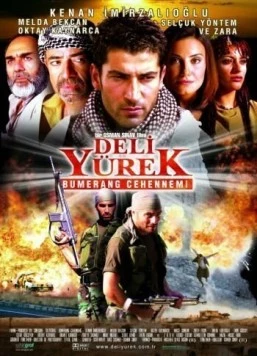 Дикое сердце: Ад бумеранга / Deli Yürek: Bumerang Cehennemi (2001)