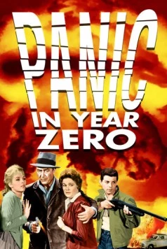 Паника в нулевом году / Panic in Year Zero (1962)