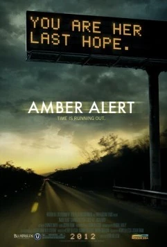 Желтый сигнал / Amber Alert (2012)