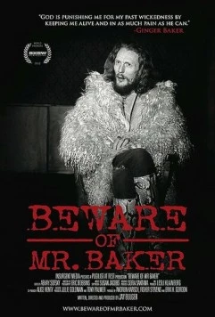 Опасайтесь мистера Бейкера / Beware of Mr. Baker (2012)