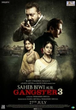 Господин, его жена и гангстер 3 / Saheb Biwi Aur Gangster 3 (2018)