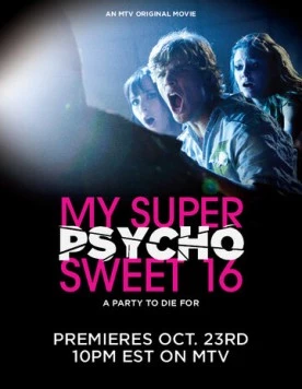 Уже можно. Но ОЧЕНЬ страшно! / My Super Psycho Sweet 16 (2009)