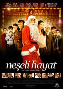Их веселая жизнь / Neseli Hayat (2009)
