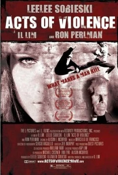 Акты насилия / Acts of Violence (2010)
