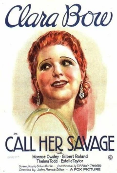 Называй ее дикой / Call Her Savage (1932)