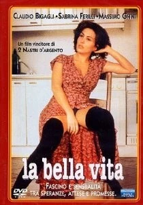 Прекрасная жизнь / La bella vita (1994)